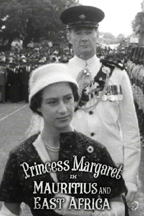 Princess Margaret in Mauritius and East Africa Poster