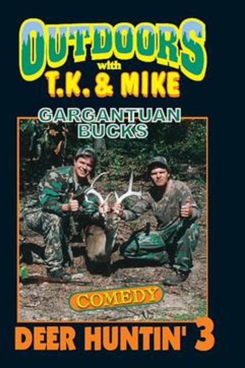 Outdoors with T.K. and Mike: Deer Huntin' 3 Poster