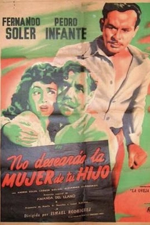 No desearás la mujer de tu hijo Poster