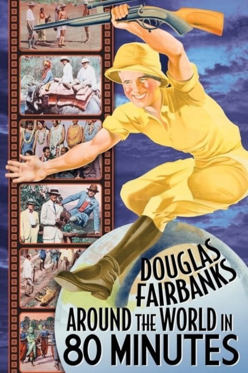 Around the World in 80 Minutes with Douglas Fairbanks Poster