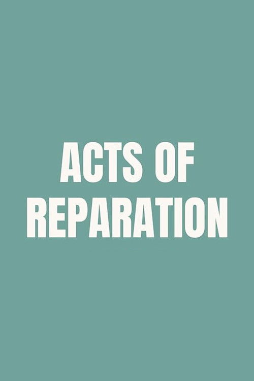 Acts of Reparation Poster