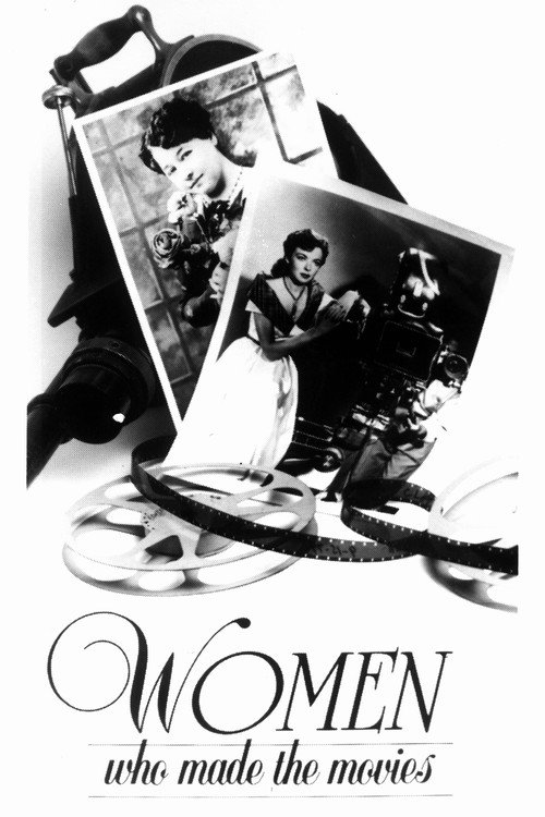Women Who Made the Movies Poster