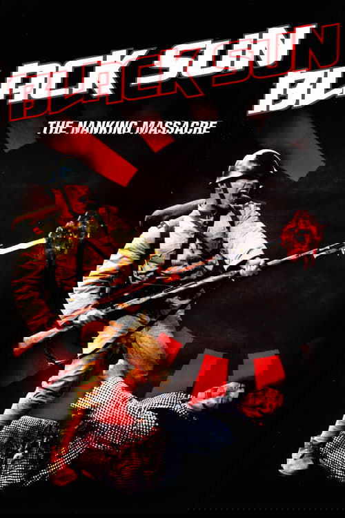 Black Sun: The Nanking Massacre Poster