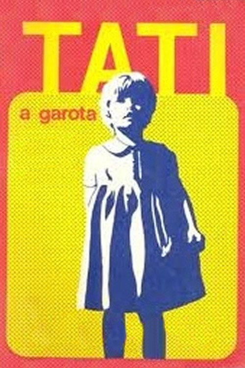 Tati, a Garota Poster