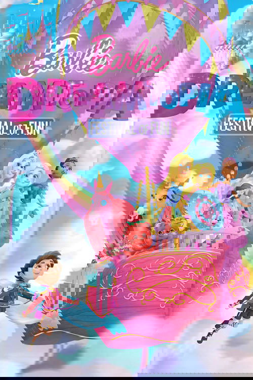 Barbie: Dreamtopia Festival of Fun Poster