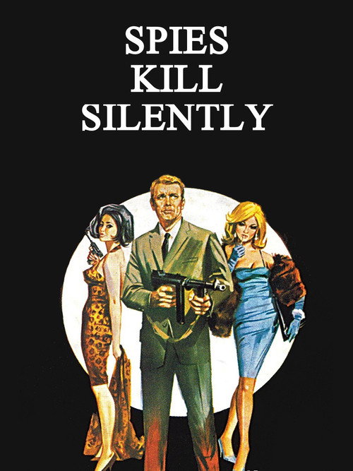 Spies Kill Silently Poster