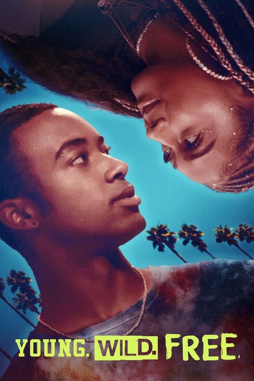 Young. Wild. Free. Poster